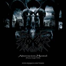 Toxem : Aberracion Mental (promo 2010)